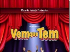 A comédia “Vem que tem”, estreia dia 14 de janeiro, no Teatro Vannucci, RJ